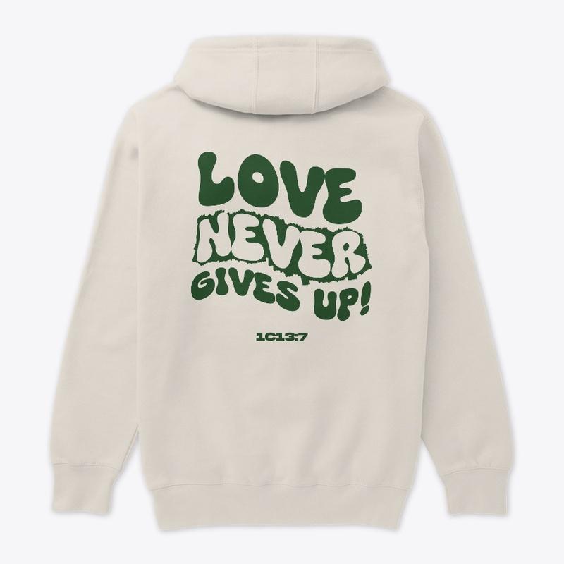 Love NEVER Gives Up (Green & Cream) 